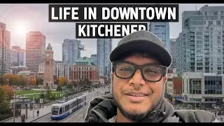 Life in Downtown Kitchener | Vlog #350