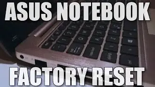 How to factory reset an Asus Windows 8 Notebook / Laptop (S200E)