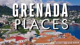 10 Best Places To Visit In Grenada