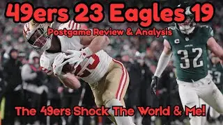 49ers 23 Eagles 19 Postgame Review & Analysis