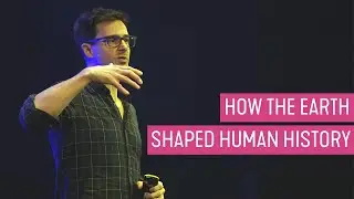 How the Earth Shaped Human History - Lewis Dartnell