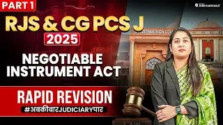 Negotiable Instrument Act 1881 One Shot Revision for RJS 2025 and Chhattisgarh Judiciary 2025 Exams