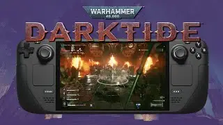 Warhammer 40k: Darktide Steam Deck Gameplay