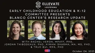 Early Childhood Education & K-12 Policy Committee Presents Blanco Center Research Update
