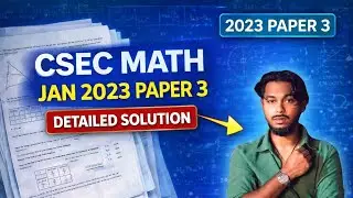 CSEC Math January 2023 P3 DETAILED SOLUTION
