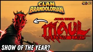 Will Maul: Shadow Lord Be The Best Star Wars Series of 2026?  | Clan Brandolorian #3
