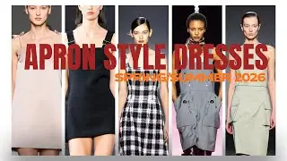 Apron Style Dresses Are Back! Spring/Summer 2026 Women&rsquo;s Fashion Trend