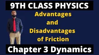 Advantages and Disadvantages of Friction | 9th Class Physics | Dynamics | Haytham Academy