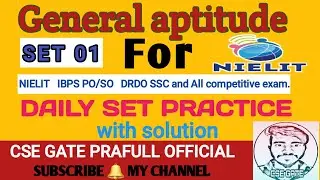 NIELIT/NIC SCIENTIST A/B GENERAL APTITUDE PRACTICE SET -01 | NIELIT SCIENTIST B PREPARATION |