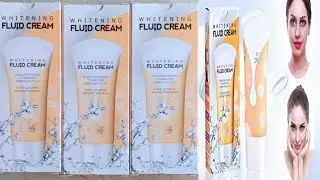 Whitening Fluid Cream Review Gives Glowing Radiant Fairness#whitening #fluid