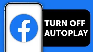 How to Turn Off Autoplay Videos on Facebook (Stop Videos Playing Automatically)