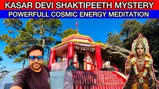 Kasar Devi Temple Mystery 2026 / Kasar Devi Temple Shakti Peeth Almora Uttarakhand / Meditation Spot