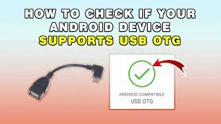 How To Check If Your Android Device Supports USB OTG Or Not