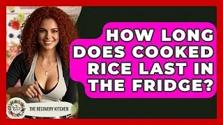 How Long Does Cooked Rice Last In The Fridge? - The Recovery Kitchen
