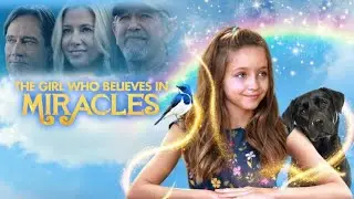 The Girl Who Believes In Miracles (2021) Full Movie Review || Mira Sorvino, Austyn Johnson