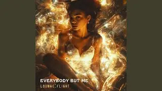 Everybody But Me (Spheric Instrumental)