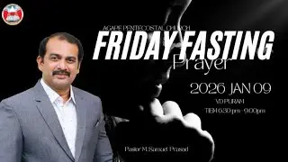 🔴Friday Fasting Prayer| Powerful Message by Pastor Samuel Prasad | Agape Pentecostal Church