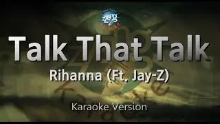 Rihanna - Talk That Talk (Feat. Jay-Z) (Melody) (Karaoke Version)