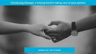 Sahaaya How To Guide