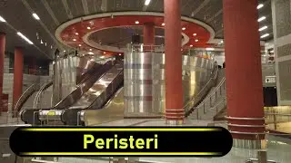 Metro Station Peristeri - Athens 🇬🇷 - Walkthrough 🚶