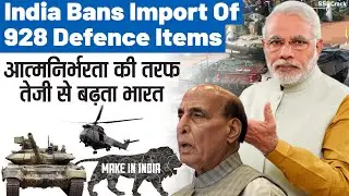 India Bans Import Of 928 Items To Promote Domestic Defence Industry | SSB Interview