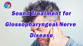 Glossopharyngeal Nerve Disease | Healing Frequency | Relieve Pain | Reduce Nerve Compression