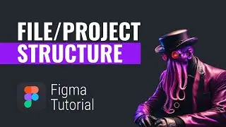 Figma Tutorial: Porjects, Pages, File management