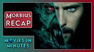 Morbius in Minutes | Recap