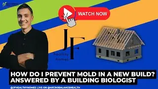 How Do I Prevent Mold In A New Build? Answered By A Building Biologist