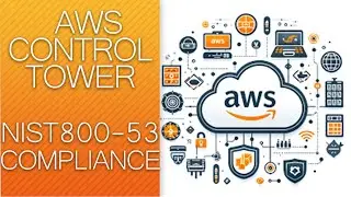 GRC - AWS - AWS Control Tower - NIST 800-53R5