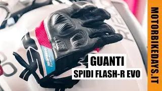 Guanti Spidi Flash-R Evo REVIEW Motorbikedays