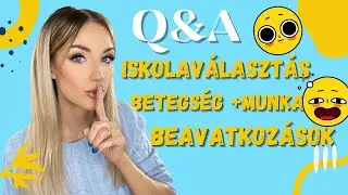 Betegség & munka, iskolaválasztás, beavatkozások 🤫 | Kérdeztetek - válaszolok! | Glamify.hu