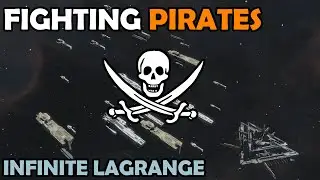 Fighting Pirates in Infinite Lagrange | Infinite Lagrange Gameplay