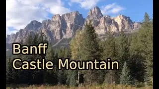 Banff National Park  - Castle Mountain