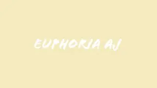 Euphoria AJ