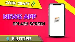 Part - 1 News App | Introduction & Splash Screen | Flutter | Tutorial in Hindi/Urdu