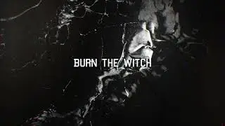 Truth & Tragedy - Burn the Witch (Audio)