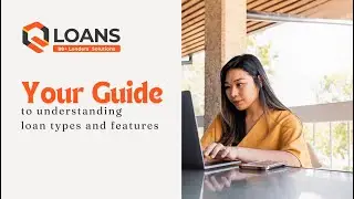 Understanding Loan Types and Features