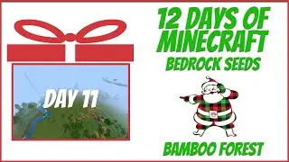 Minecraft Bedrock Bamboo Forest Seed DEC 2020 &ndash; 12 Days of Minecraft Day 11