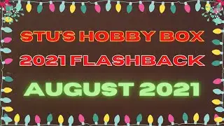 Stu's Hobby Box August 2021 Flashback Video