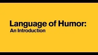 The language of humor | Arizona State University