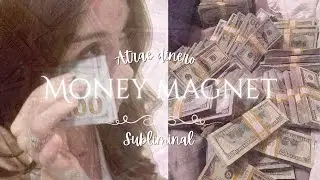 Money Magnet | Im&aacute;n de Dinero &ndash; Abundancia y Riqueza (Subliminal) || una escucha||