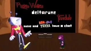 Susie and Tenna Have a Chat | Deltarune FANDUB!!!