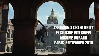 Assassin's Creed Unity Maxime Durand Exclusive Interview