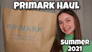 Primark haul Summer 2021!!