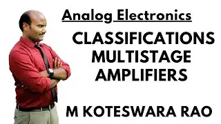 2.2 Classifications of Multistage Amplifiers