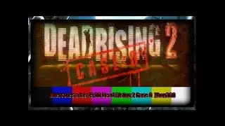 Dead Rising 2: Case Zero - [Xbox 360] Gameplay Walkthrough FULL GAME [HD]