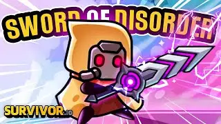 СТАНЕТ ЛИ SORDORD OF DISORDER ЛУЧШИМ ОРУЖИЕМ В SURVIVOR.IO? ГЕЙМПЛЕЙ SORDORD OF DISORDER