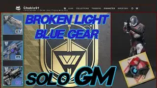BROKEN LIGHT CHALLENGE: Solo A Grandmaster Nightfall W/Blue Gear (NO CHEESE) - Arms Dealer