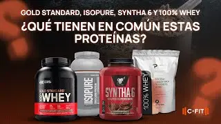 Comparativa de Proteínas de Suero de Leche: Gold Standard, Isopure, Prime-T y Syntha 6 I C+FIT